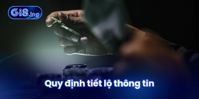 Quy định tiết lộ thông tin