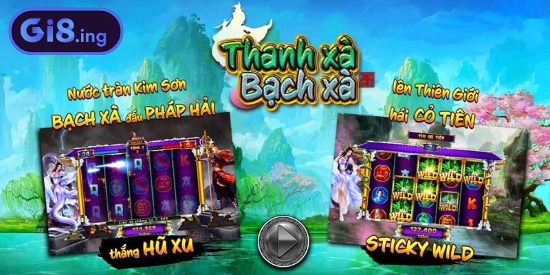 Hòa mình thế giới huyền ảo nổ hũ Thanh Xà Bạch Xà GI8